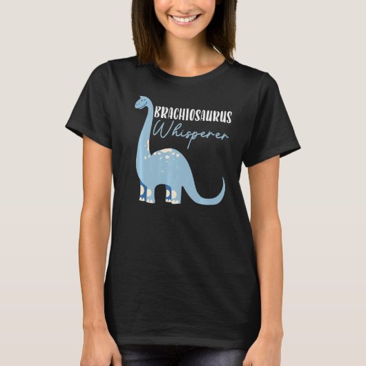 T-shirt Brachiousaurus Whisperer Dinosaur Future Paléontol (Devant)