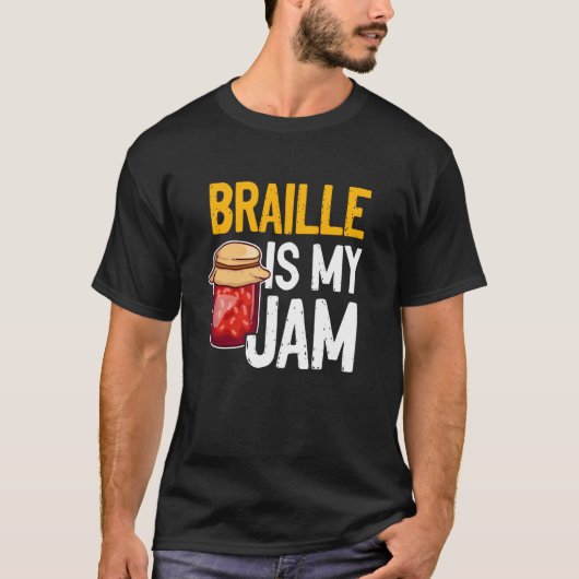 T-shirt Braille Is My Jam Blind Reading Blindness (Devant)