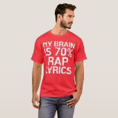 T-shirt Brain Is 70 Rap Lyrics Funny Rapper Music Gift fam (Devant entier)