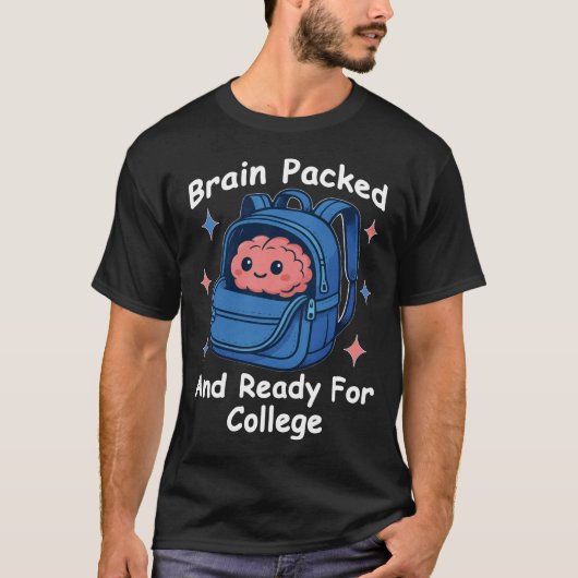 T-shirt “Brain Packed and Ready For College” Brain Pun (Devant)