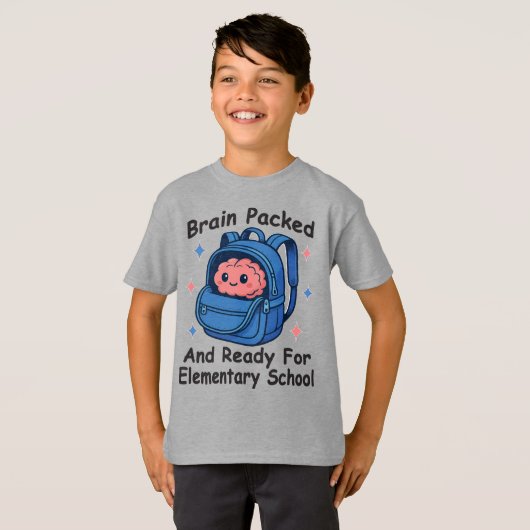 T-shirt “Brain Packed and Ready For Elementary School" (Devant entier)
