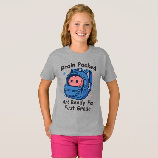 T-shirt “Brain Packed and Ready For First Grade” Brain (Devant entier)