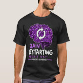 T-shirt Brain Restarting Please Wait Epilepsy Awareness (Devant)