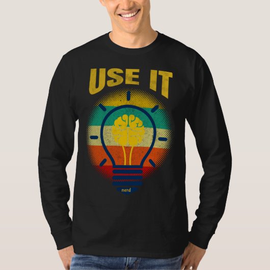T-shirt Brain  USE IT   Tech Science Gamer Student Nerd (Devant)