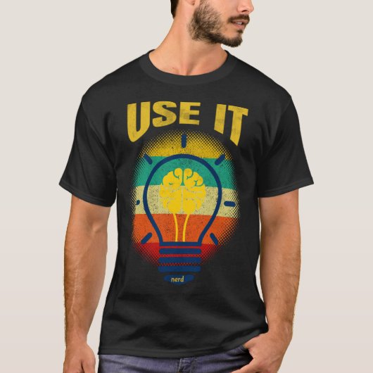 T-shirt Brain  USE IT   Tech Science Gamer Student Nerd (Devant)