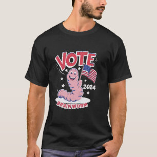 T-shirt Brainworm 2024 Vote For Brain Worm 2024 Funny Brai