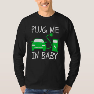 T-shirt Branchez-moi dans Baby EV Life Eco Mode Drive EVs