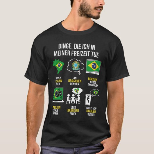 T-shirt Brasilien Spruch | Lustiger Freizeit Spruch Brasil (Devant)
