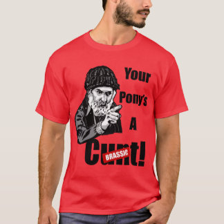 T-shirt Brassic Farmer Jim Rant TON PONEY EST UNE Série Co