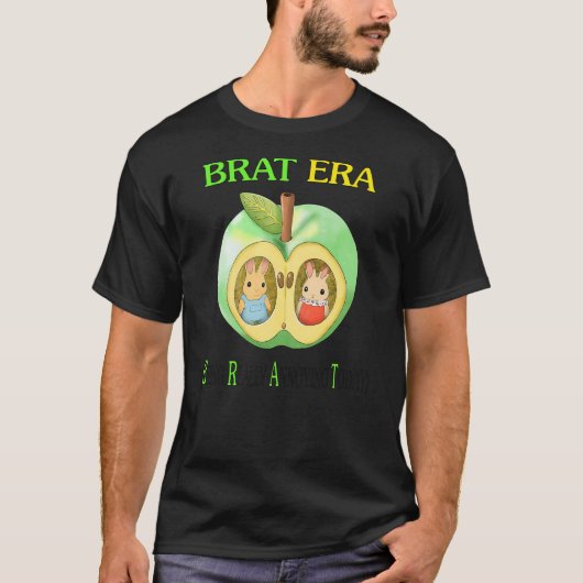 T-shirt Brat Era Being Really Annoying Today Cartoon Apple (Devant)