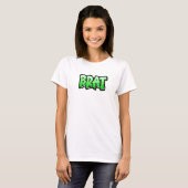 T-shirt Brat Graffiti Style Design qui dit Brat 1 (Devant entier)