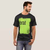 T-shirt Brat Grunge (Devant entier)