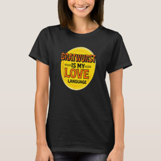 T-shirt Bratwurst est My Love Langue Saucisse Foodie Germa