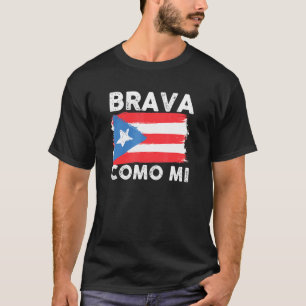 T-shirt Brava Como Mi Bandera Forte Portoricaine Femme B