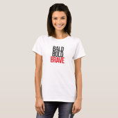 T-shirt BRAVE chauve (Devant entier)