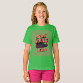 T-shirt "Brave Souls United Hearts." (Devant entier)