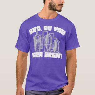 T-shirt Bravo Est-Ce Que Tu Peux Même T