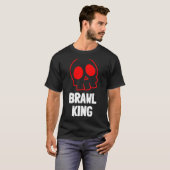 T-shirt Brawl King Brawling Gamer Jeu 20 (Devant entier)