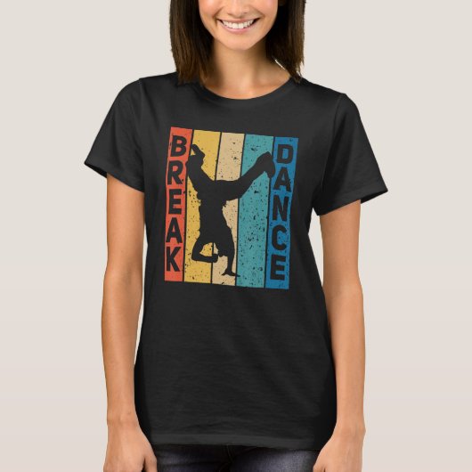 T-shirt Break Dance Breakdance Break Dancer Breakdance (Devant)