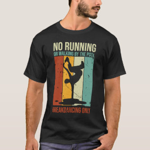T-shirt Break Dancing Pas de Running ou de Walking Piscine
