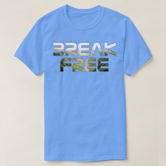 T-shirt Break Free (Design devant)