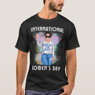 T-shirt Break The Bias International Women's Day Woman lun