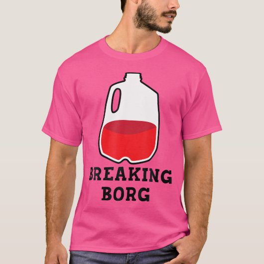 T-shirt Breaking B.O.R.G. Conception de boisson (Devant)