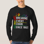 T-shirt Breaking Every Chain Since 1865 Juneteenth Black H (Devant)
