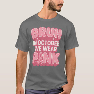 T-shirt Breast Cancer Awareness October We Wear Pink Boys 