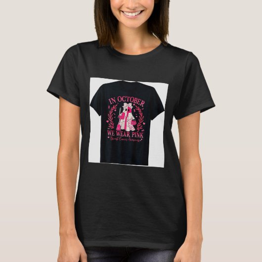 T-shirt Breast Cancer Shirt For Women In October We Wear N (Devant)