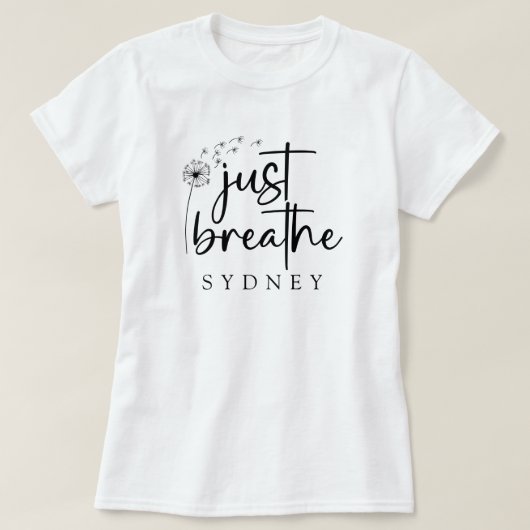 T-shirt Breathe Dandelion Nom personnalisé (Design devant)
