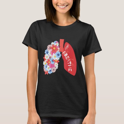 T-shirt Breathe Floral Lung Respiratory Therapist RT (Devant)