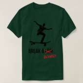 T-shirt Bref une planche Funny Skater Design Edition (Design devant)