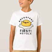 T-shirt Breggfast First No Yolk Funny Egg Pun (Devant)