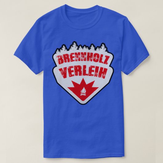 T-shirt Brennholzverleih Original Merch Best Gift (Design devant)