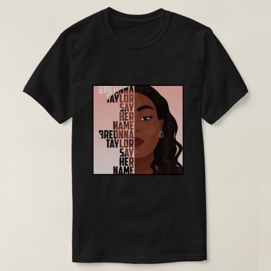 T-shirt Breonna Taylor dit son nom (Design devant)