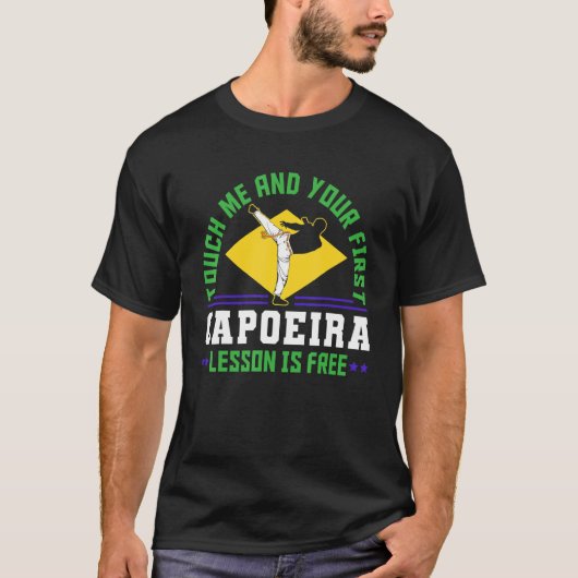 T-shirt Brésil Capoeira Danse Martial Touchez-Moi Et Votre (Devant)