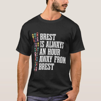 T-shirt Brest est à une heure de France Funny Humour franç
