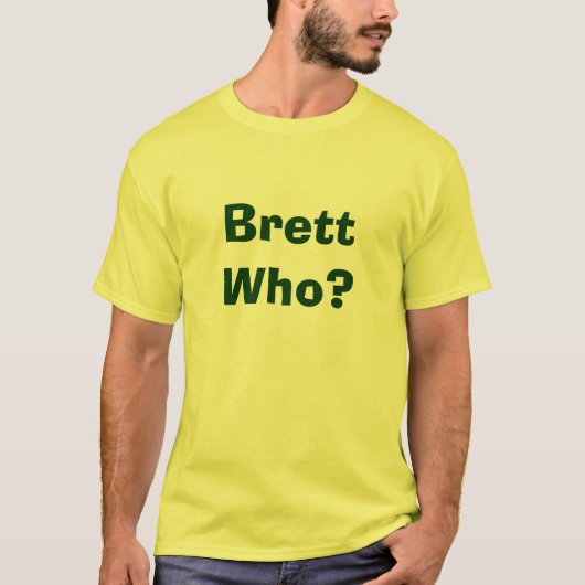 T-shirt Brett qui ? (Devant)