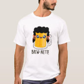 T-shirt Brew-nette Funny Brunette Pun à bières (Devant)