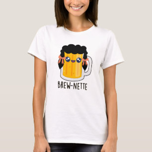 T-shirt Brew-nette Funny Brunette Pun à bières