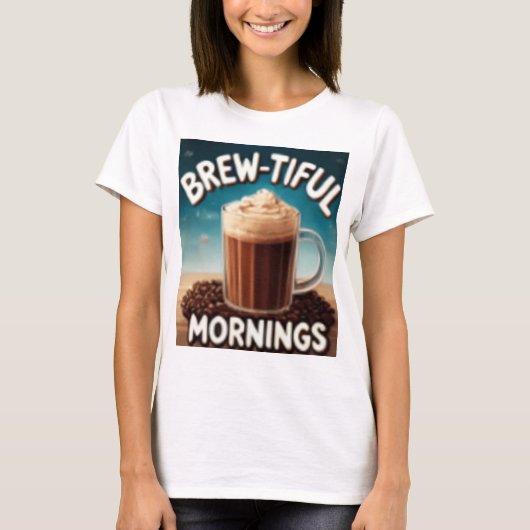 T-SHIRT BREWTIFUL MORNINGS (Devant)