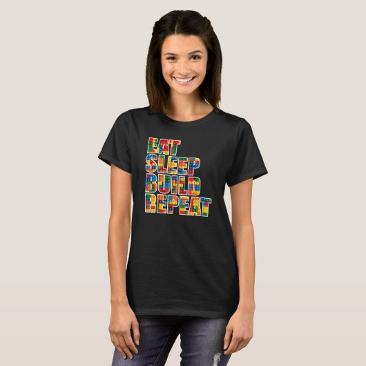 T-shirt Brick Builder Eat Sleep Build Repeat Blocks Toys (Devant entier)