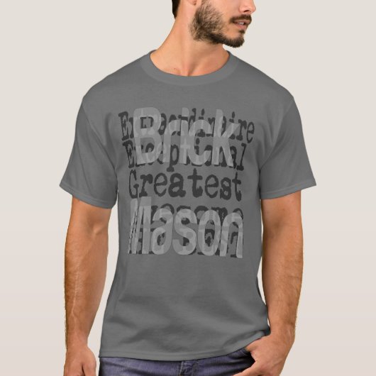 T-shirt Brick Mason Extraordinaire (Devant)