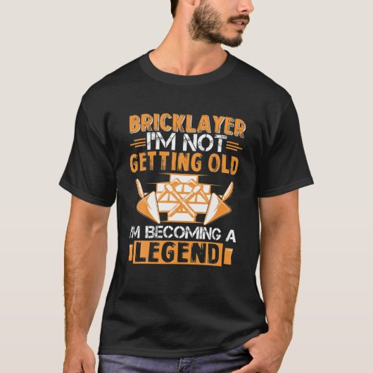 T-shirt Bricklayer Je ne vieillis pas Je deviens une patte (Devant)