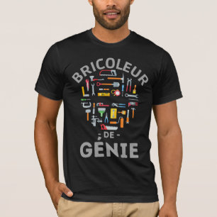 T-shirt Bricoleur de génie