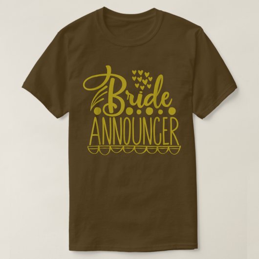 T-shirt Bride Announcer Wedding Party (Design devant)