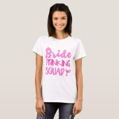 T-shirt Bride Boire Squad Bachelorette Party (Devant entier)