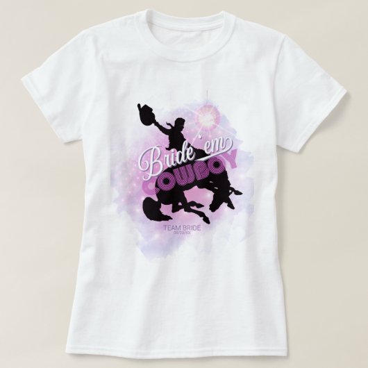 T-shirt Bride 'em Cowboy Enterrement de vie de jeune fille (Design devant)