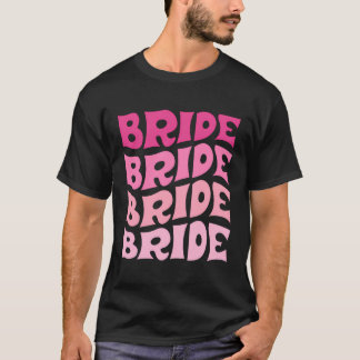 T-shirt Bride I Do Crew Retro Bachelorette Party Bride Bri